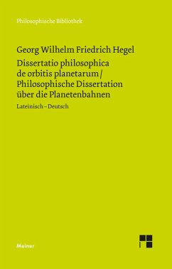 Dissertatio philosophica de orbitis planetarum. Philosophische Dissertation über die Planetenbahnen - Hegel, Georg Wilhelm Friedrich