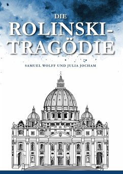 Die Rolinski- Tragödie - Wolff, Samuel