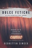 Dulce Fetiche (eBook, ePUB)