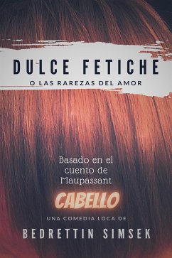 Dulce Fetiche (eBook, ePUB) - Simsek, Bedrettin