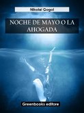 Noche de Mayo o la ahogada (eBook, ePUB)