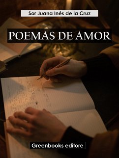 Poemas de amor (eBook, ePUB) - Juana Inés de la Cruz, Sor