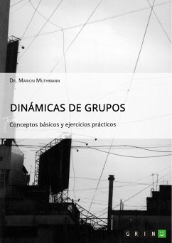 Dinámicas de grupos. Conceptos básicos y ejercicios prácticos (eBook, PDF) - Muthmann, Marion