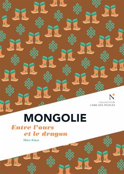 Mongolie : Entre l'ours et le dragon (eBook, ePUB) - Alaux, Marc