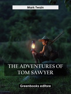 The Adventures Of Tom Sawyer (eBook, ePUB) - Twain, Mark