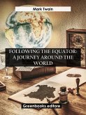 Following The Equator: A Journey Around The World (eBook, ePUB)