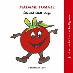 Madame Tomate devient toute rouge (eBook, ePUB)