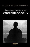 Fourteen Lessons in Yogi Philosophy (eBook, ePUB)