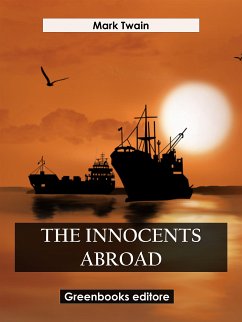 The Innocents Abroad (eBook, ePUB) - Twain, Mark