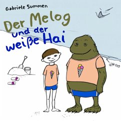Der Melog und der weiße Hai (MP3-Download) - Summen, Gabriele