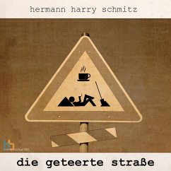 Die geteerte Straße (MP3-Download) - Schmitz, Hermann Harry
