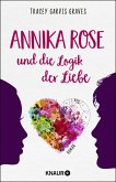 Annika Rose und die Logik der Liebe (Mängelexemplar)