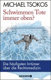 Schwimmen Tote immer oben?   (Mängelexemplar)