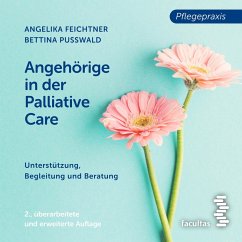 Angehörige in der Palliative Care (MP3-Download) - Feichtner, Angelika; Pußwald, Bettina