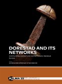 Dorestad and its Networks Dorestad and its Networks