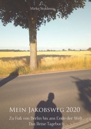 Mein Jakobsweg 2020 Mein Jakobsweg 2020