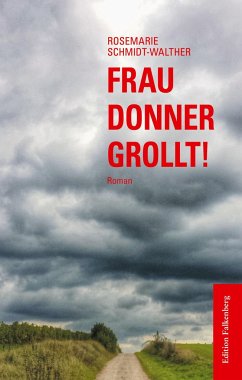 Frau Donner grollt! - Schmidt-Walther, Rosemarie