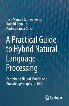A Practical Guide to Hybrid Natural Language Processing - Gomez-Perez, Jose Manuel;Denaux, Ronald;Garcia-Silva, Andres