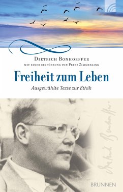 Freiheit zum Leben - Bonhoeffer, Dietrich