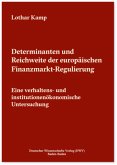 Determinanten und Reichweite der europäischen Finanzmarkt-Regulierung