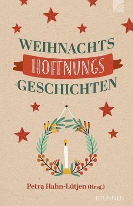 WeihnachtsHoffnungsGeschichten WeihnachtsHoffnungsGeschichten
