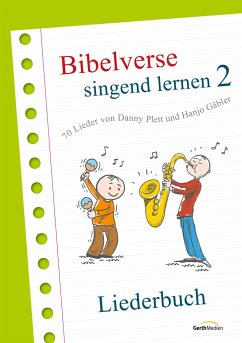 Bibelverse singend lernen 2 - Liederbuch - Bibelverse singend lernen 2