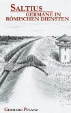 Saltius - Germane in Römischen Diensten Saltius - Germane in Römischen Diensten
