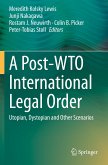 A Post-WTO International Legal Order