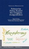 Palmström, Palma Kunkel, Der Gingganz (Galgenlieder)
