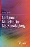 Continuum Modeling in Mechanobiology