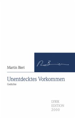 Unentdecktes Vorkommen - Bieri, Martin