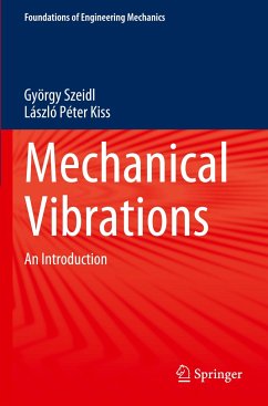 Mechanical Vibrations - Szeidl, György;Kiss, László Péter
