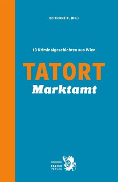 Tatort Marktamt - Badegruber, Reinhardt;Holzmair, Eva;Biltgen, Raoul