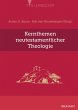 Kernthemen neutestamentlicher Theologie - Bild 1