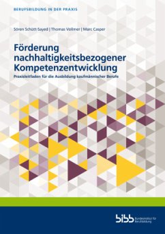 Förderung nachhaltigkeitsbezogener Kompetenzentwicklung - Schütt-Sayed, Sören;Vollmer, Thomas;Casper, Marc