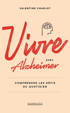 Vivre avec Alzheimer (eBook, ePUB) - Charlot, Valentine