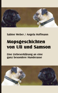 Mopsgeschichten von Uli und Samson (eBook, ePUB)