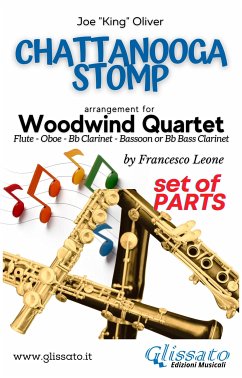 Woodwind Quartet sheet music: Chattanooga Stomp (parts) (fixed-layout eBook, ePUB) - "King" Oliver, Joe; Quartet Series Glissato, Woodwind; cura di Francesco Leone, a