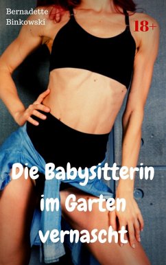 Cover Die Babysitterin im Garten vernascht (eBook, ePUB)