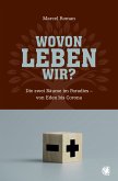 Wovon leben wir? (eBook, ePUB)