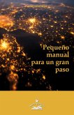 Pequeño manual para un gran paso (eBook, ePUB)