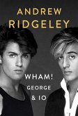 Wham! George & Io (eBook, ePUB)