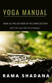 YOGA MANUAL - man as the author of his own destiny - with the yoga text of Patangjali (translated) (eBook, ePUB)