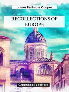 Recollections of Europe (eBook, ePUB) - Fenimore Cooper, James