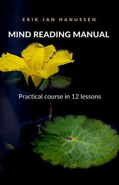MIND READING MANUAL - Practical course in 12 lessons (translated) (eBook, ePUB) - Jan Hanussen, Erik