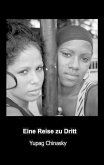 Eine Reise zu Dritt (eBook, ePUB)