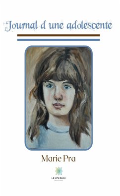 Journal d'une adolescente (eBook, ePUB) - Pra, Marie