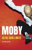 Moby: Oltre ogni limite (eBook, ePUB)