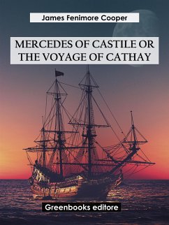 Mercedes of Castile; or, The Voyage to Cathay (eBook, ePUB) - Fenimore Cooper, James