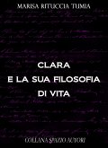 Clara e la sua filosofia di vita (eBook, ePUB)